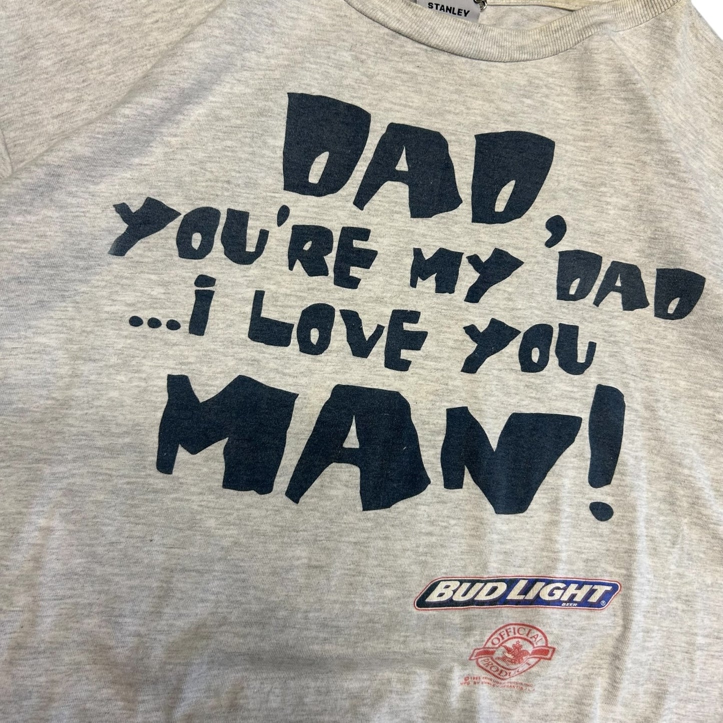 Vintage Dad, You’re My Dad … I Love You Man Bud Light Tee