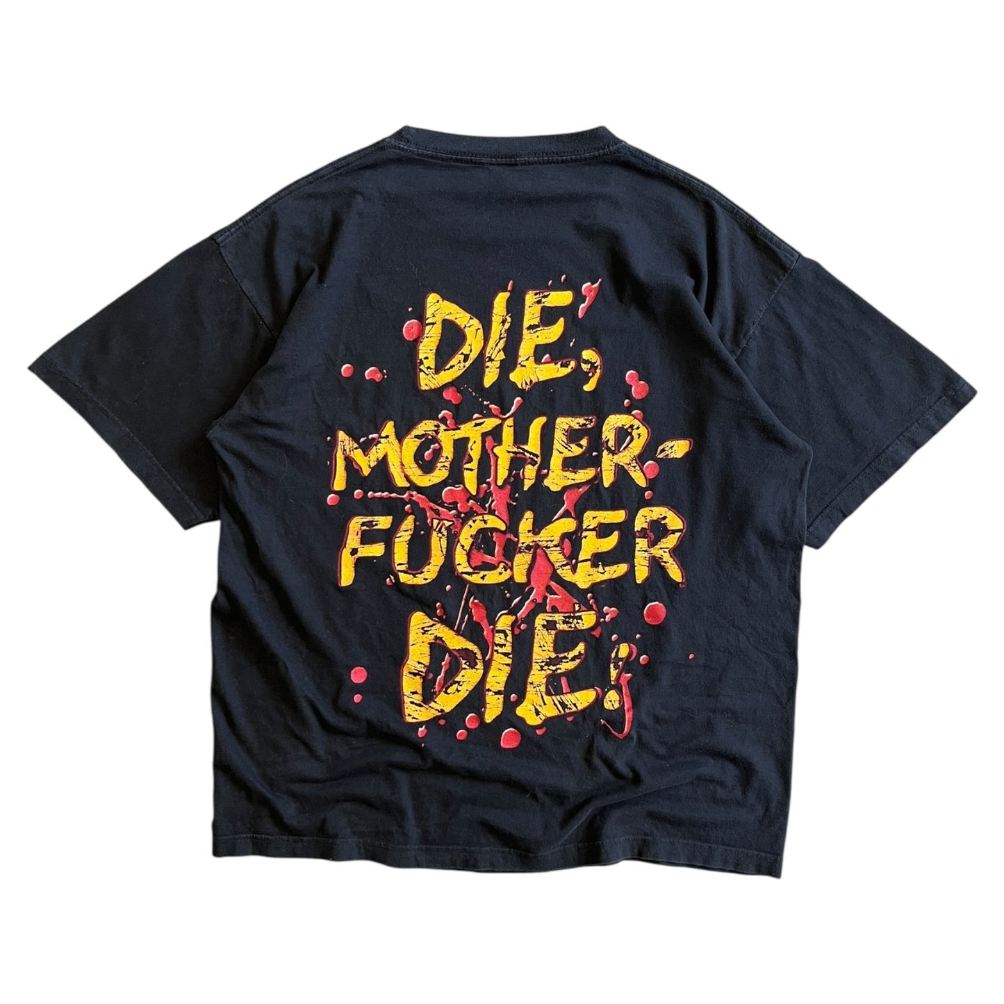 Y2K Six Feet Under Die Motherf***** Die T Shirt