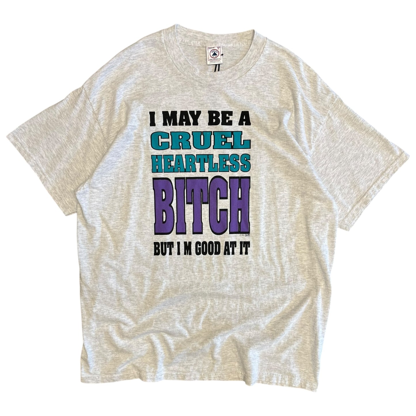 Vintage “I May Be A Cruel Heartless B*tch…” Tee