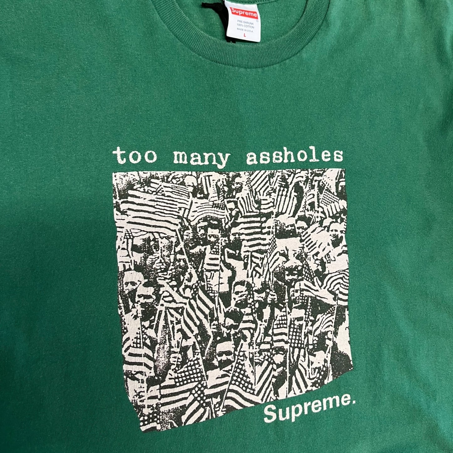 SS22 Supreme Too Many A**holes Tee Green