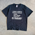 Vintage No Drinking Problem Gag Tee