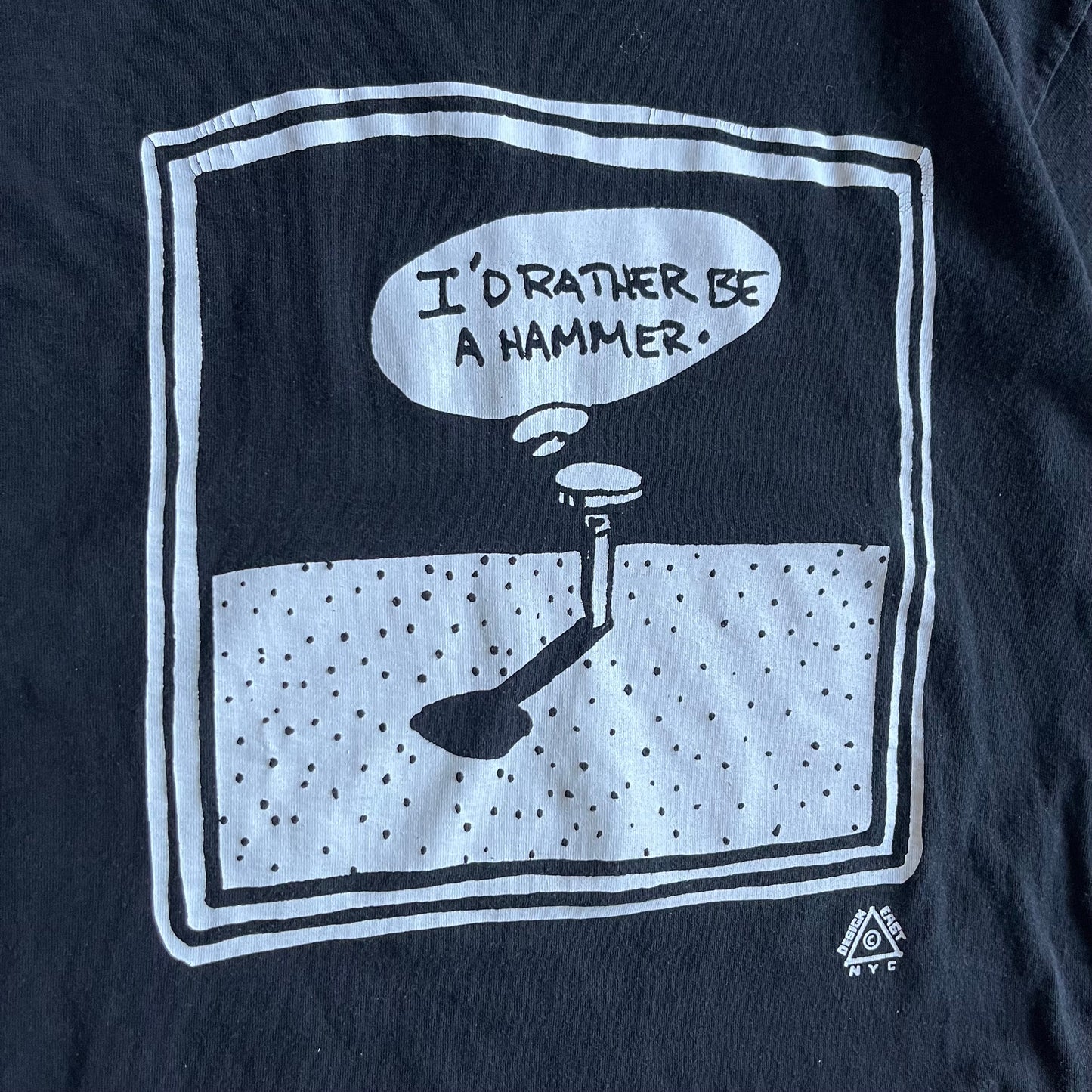 Vintage Design East NYC ‘I’d Rather Be A Hammer’ Art Tee