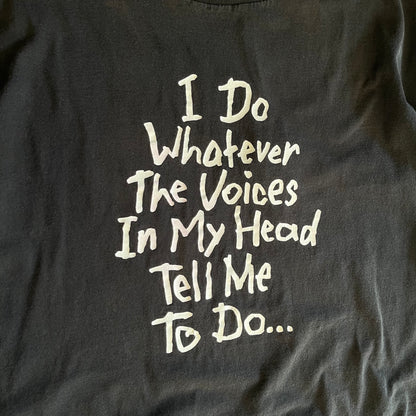 Y2K I Do Whatever The Voices In My Head… Tee