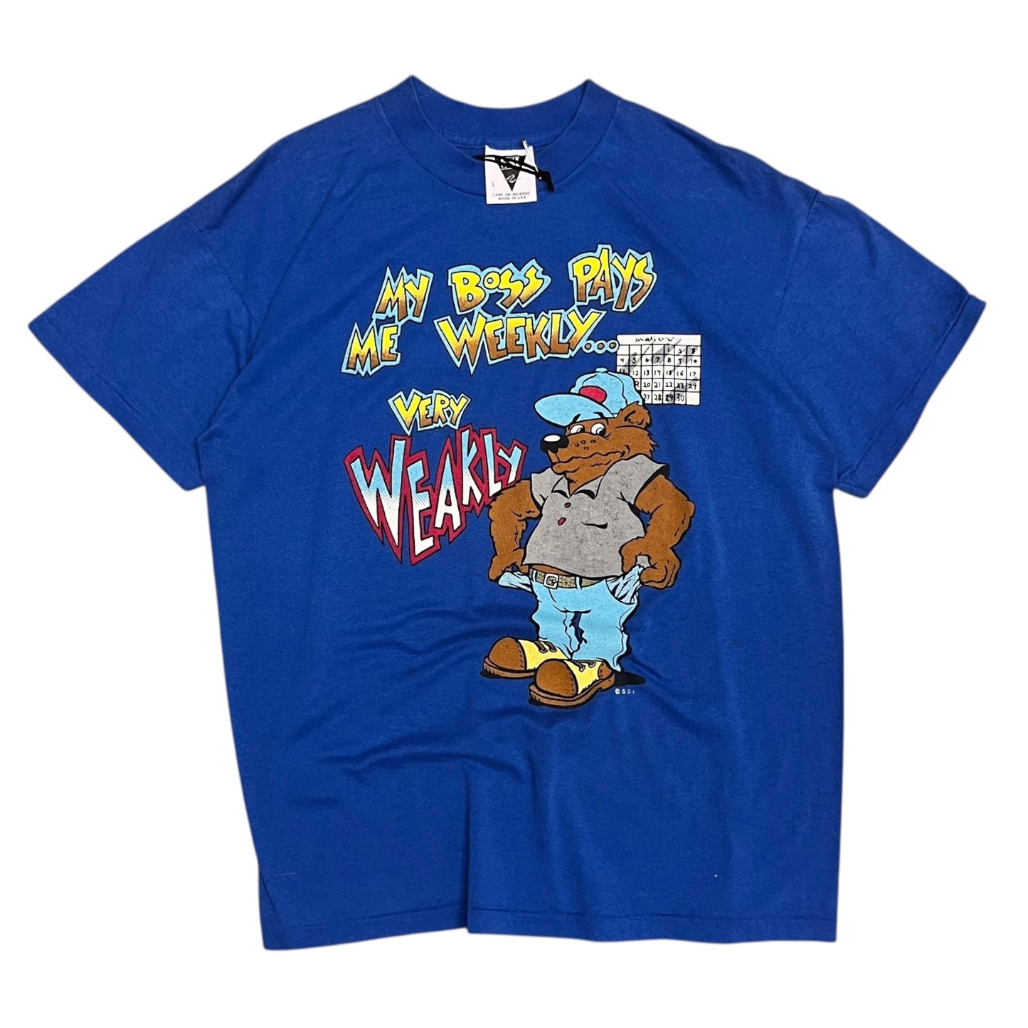 Vintage SSI "My Boss Pays Me Weekly Very Weakly" Tee