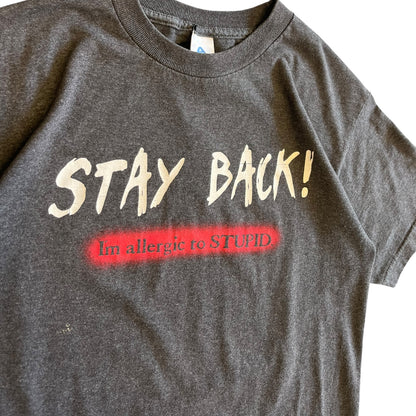 Y2K Stay Back! I’m Allergic to Stupid Text T Shirt