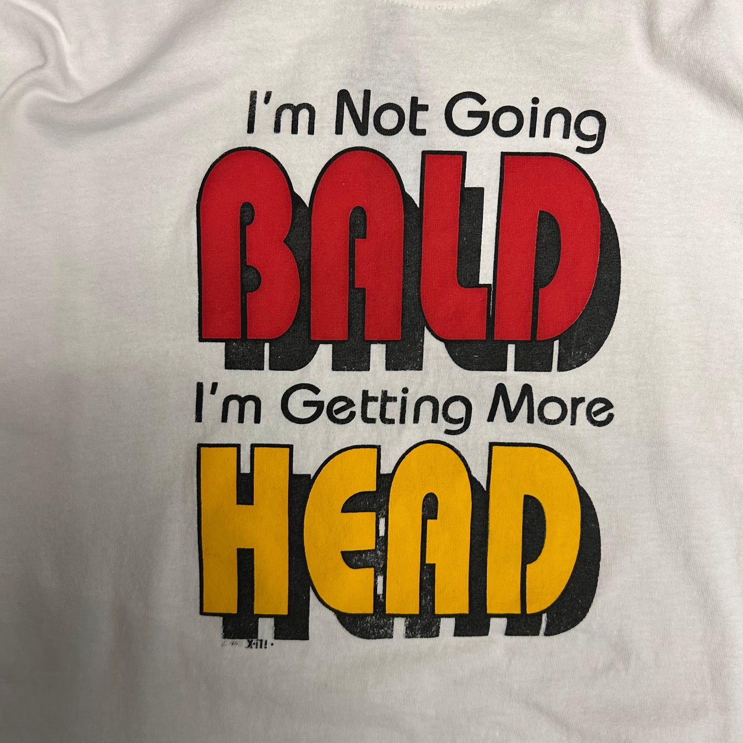Vintage I’m Not Going Bald I’m Getting More Head Tee