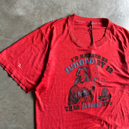 Vintage 70s/80s “Judged By 12 Than Carried by 6” Graphic Tee