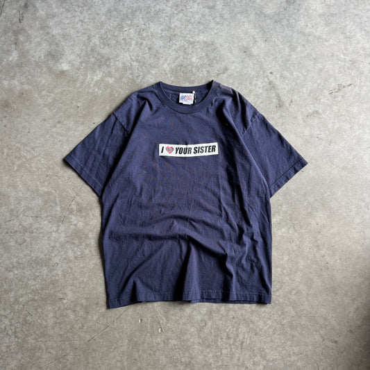Y2K “I (Loved) Your Sister” FOS Tee