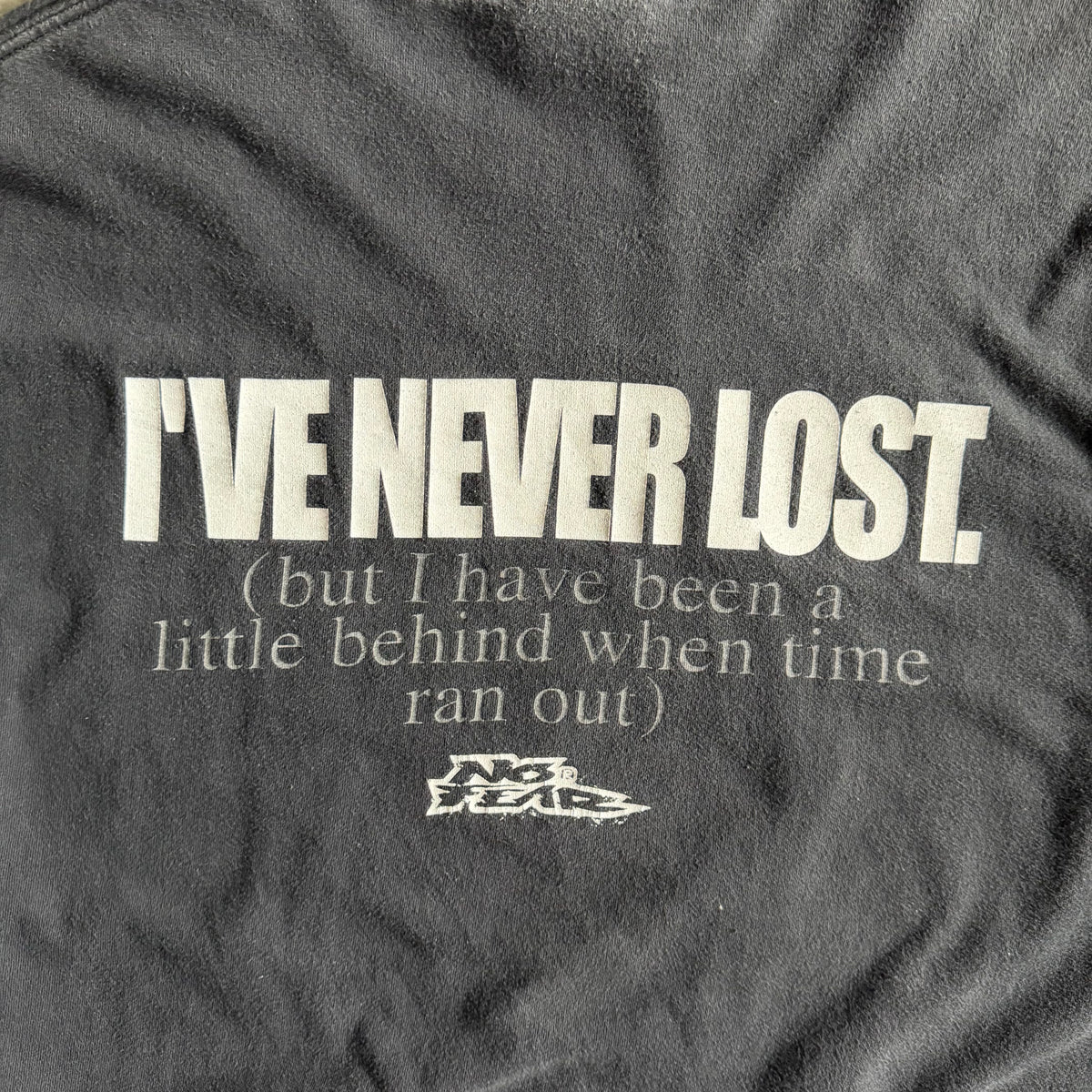 Y2K No Fear “I Have Never Lost.” Comedy Tee
