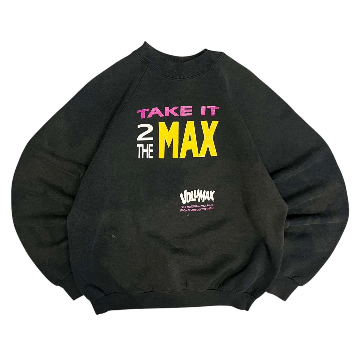 Vintage Take It 2 The Max VoluMax Sweatshirt