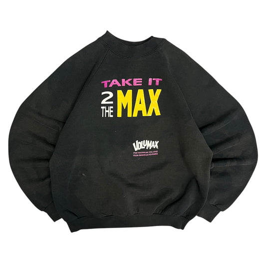 Vintage Take It 2 The Max VoluMax Sweatshirt